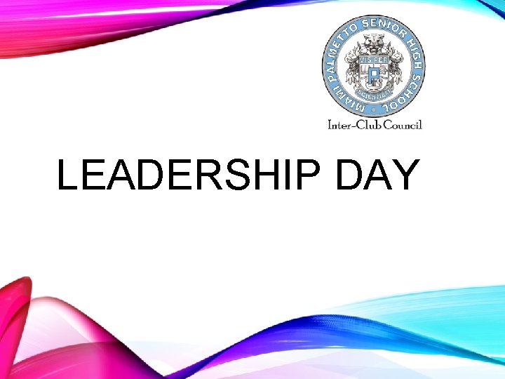 LEADERSHIP DAY 