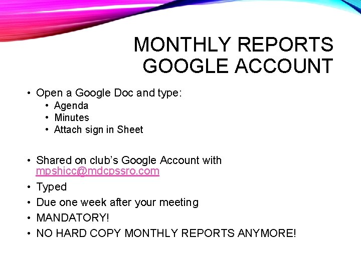 MONTHLY REPORTS GOOGLE ACCOUNT • Open a Google Doc and type: • Agenda •