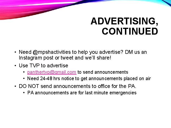 ADVERTISING, CONTINUED • Need @mpshactivities to help you advertise? DM us an Instagram post