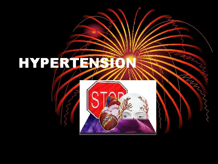 HYPERTENSION 