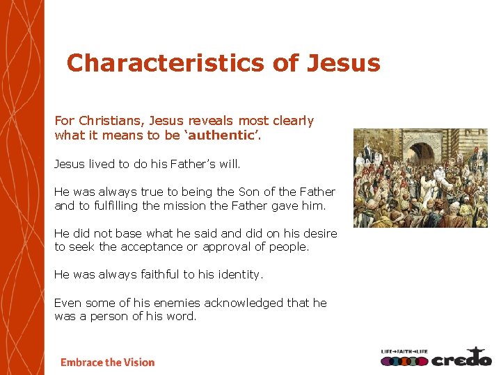 Characteristics of Jesus For Christians, Jesus reveals most clearly what it means to be