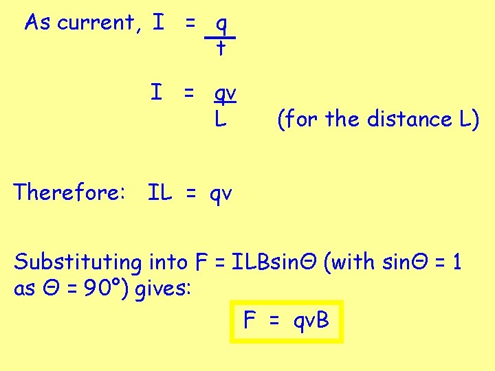 As current, I = q t I = qv L Therefore: (for the distance