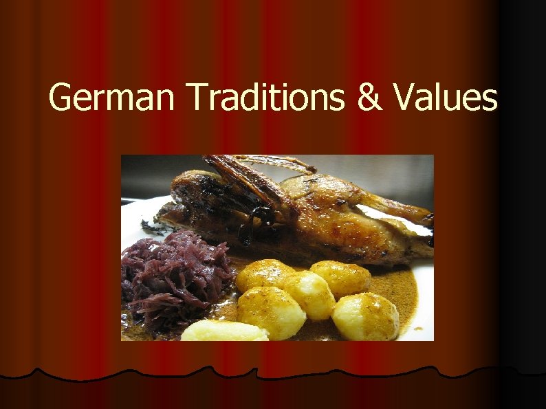 German Traditions & Values 