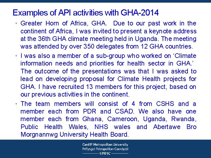 Examples of API activities with GHA-2014 • Greater Horn of Africa, GHA. Due to