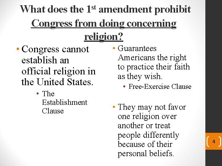 What does the 1 st amendment prohibit Congress from doing concerning religion? • Congress