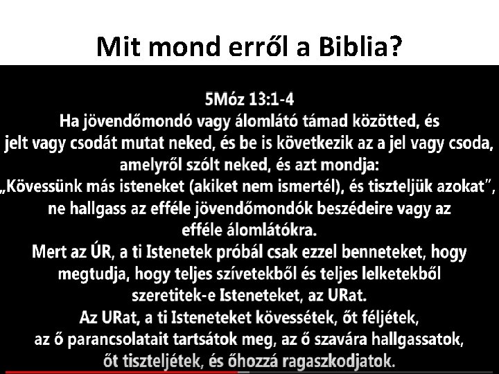 Mit mond erről a Biblia? 