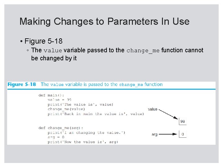 Making Changes to Parameters In Use • Figure 5 -18 ◦ The value variable