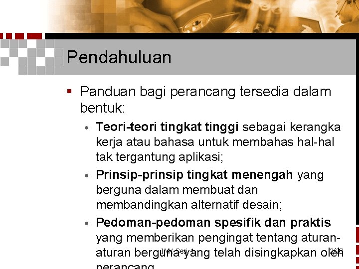 Pendahuluan § Panduan bagi perancang tersedia dalam bentuk: Teori-teori tingkat tinggi sebagai kerangka kerja