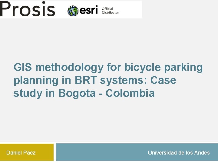 GIS methodology for bicycle parking planning in BRT systems: Case study in Bogota -