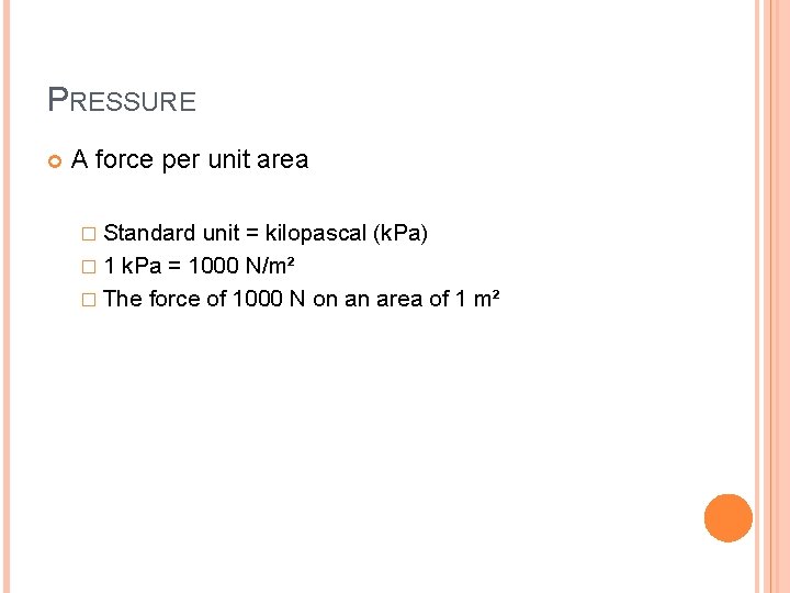 CHEMISTRY 20 UNIT 2 GASES Properties PROPERTIES PATTERNS