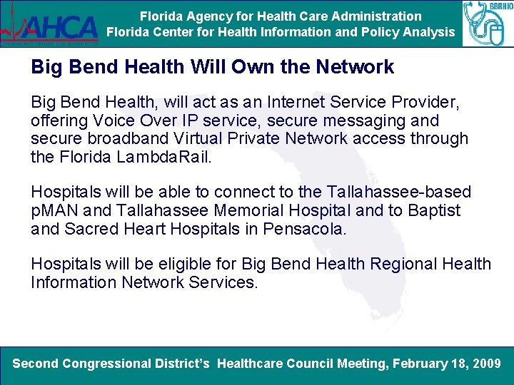 Florida Agency for Health Care Administration Florida Center for Health Information and Policy Analysis