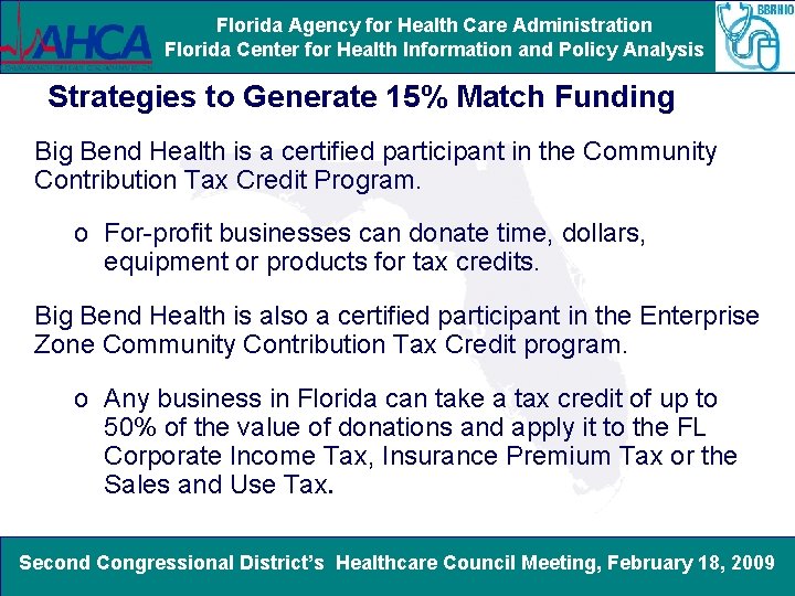 Florida Agency for Health Care Administration Florida Center for Health Information and Policy Analysis