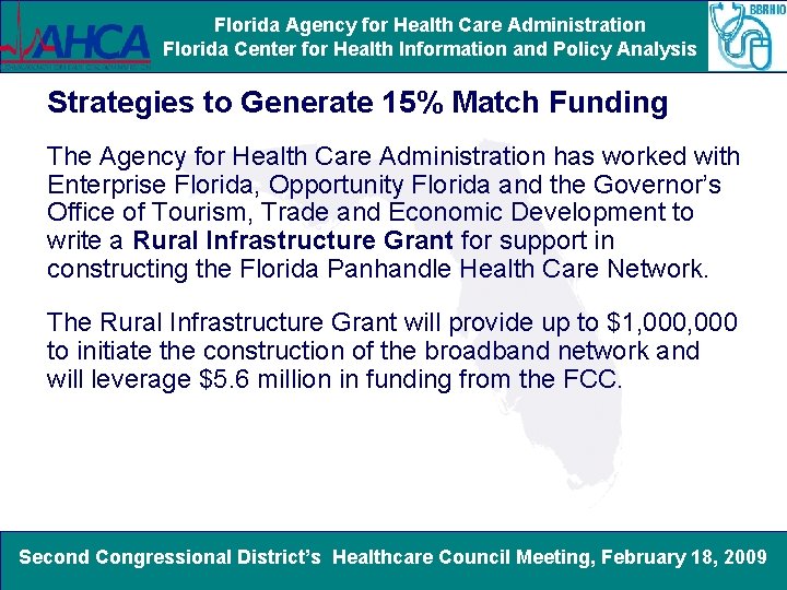 Florida Agency for Health Care Administration Florida Center for Health Information and Policy Analysis