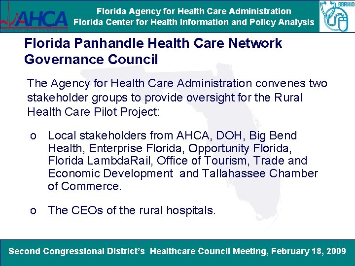 Florida Agency for Health Care Administration Florida Center for Health Information and Policy Analysis