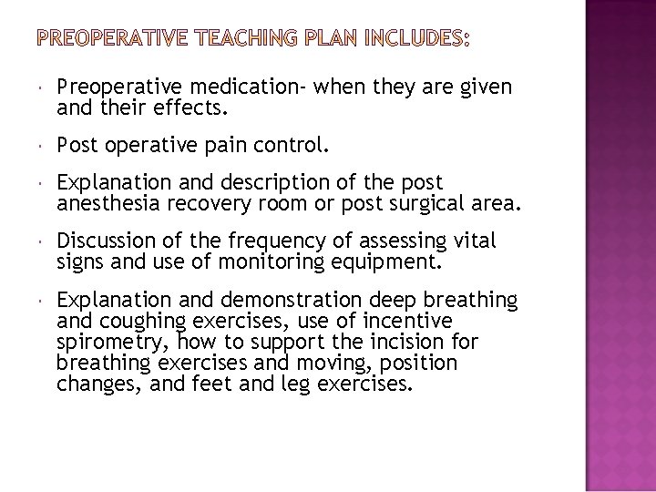  Preoperative medication- when they are given and their effects. Post operative pain control.