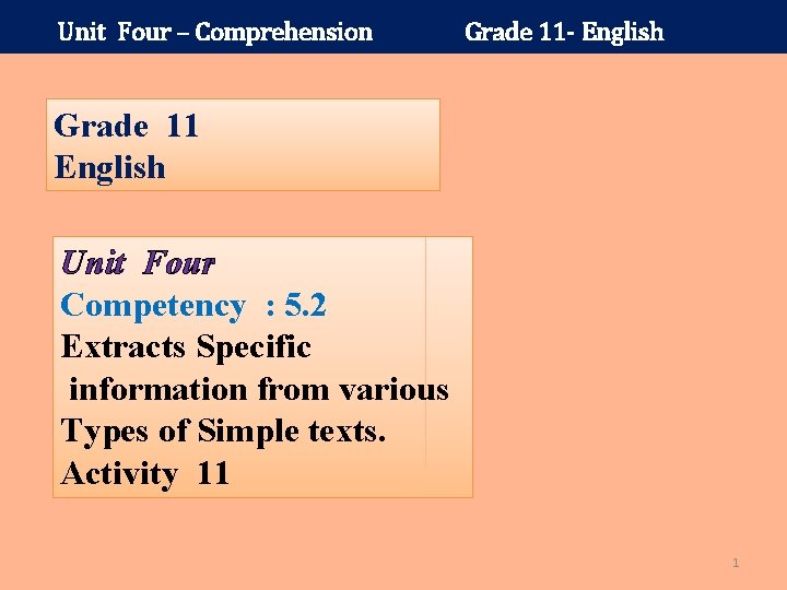 Unit Four – Comprehension Grade 11 - English Grade 11 English Unit Four Competency