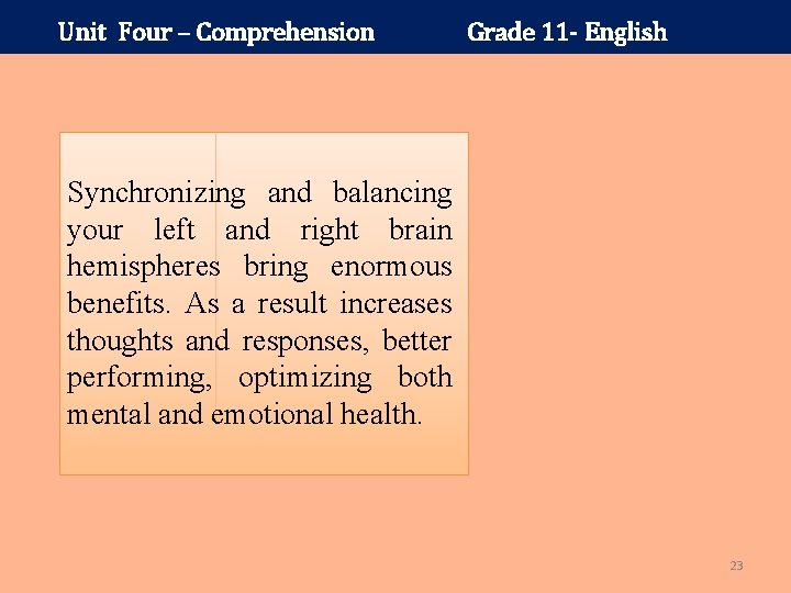 Unit Four – Comprehension Grade 11 - English Synchronizing and balancing your left and