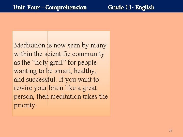 Unit Four – Comprehension Grade 11 - English Meditation is now seen by many