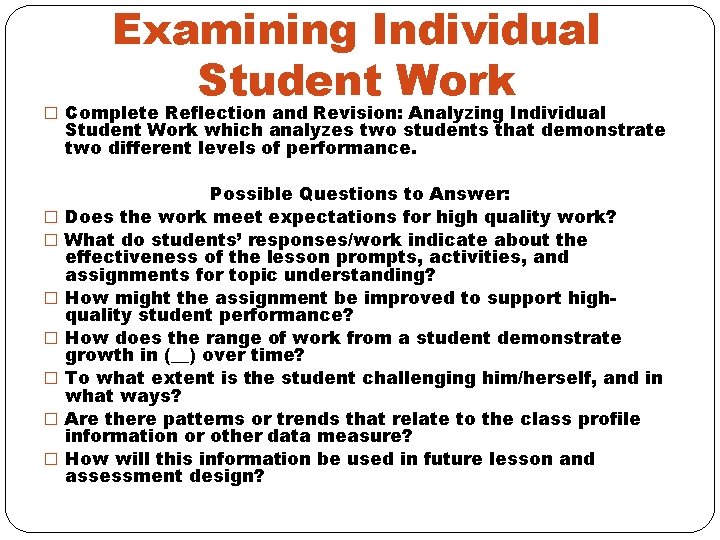 Examining Individual Student Work � Complete Reflection and Revision: Analyzing Individual Student Work which
