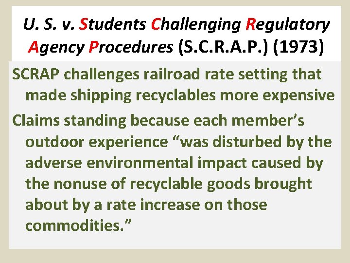 U. S. v. Students Challenging Regulatory Agency Procedures (S. C. R. A. P. )