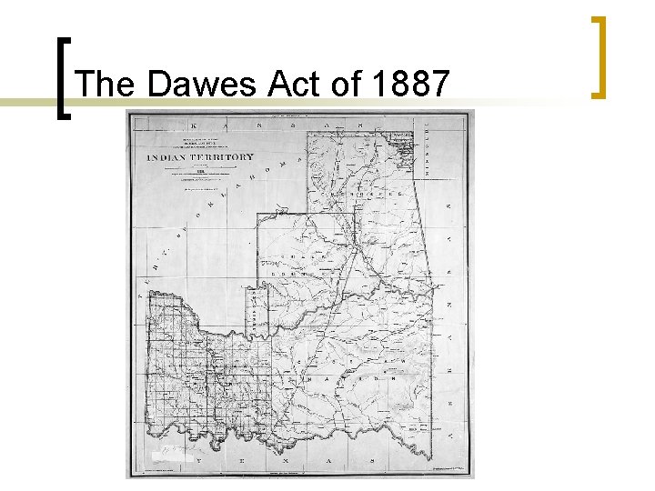 The Dawes Act of 1887 
