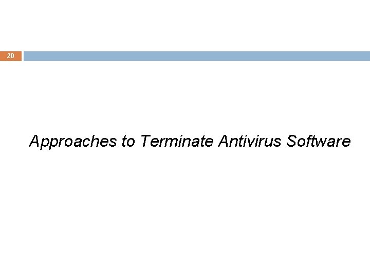 20 Approaches to Terminate Antivirus Software 