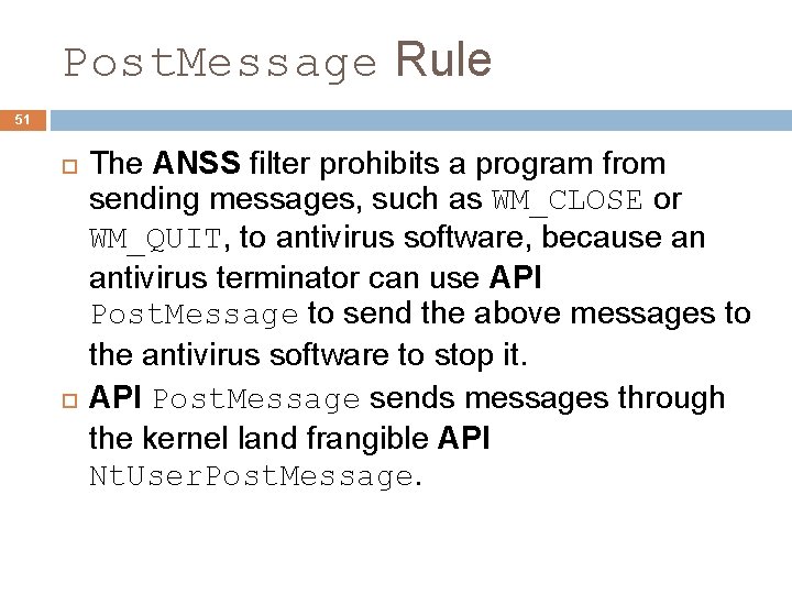 Post. Message Rule 51 The ANSS filter prohibits a program from sending messages, such