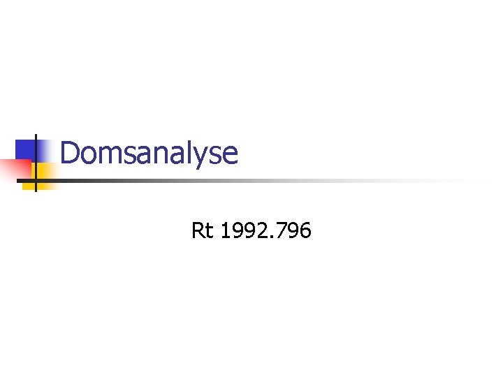 Domsanalyse Rt 1992. 796 