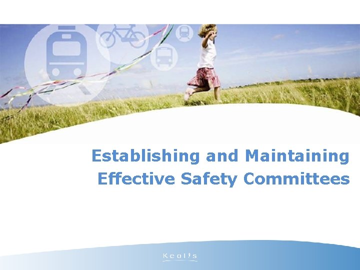 Establishing and Maintaining Effective Safety Committees 