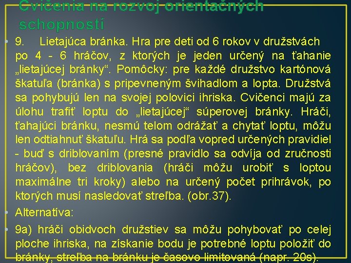 Cvičenia na rozvoj orientačných schopností • 9. Lietajúca bránka. Hra pre deti od 6