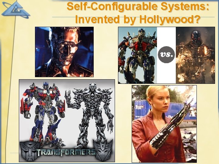Self-Configurable Systems: Invented by Hollywood? 