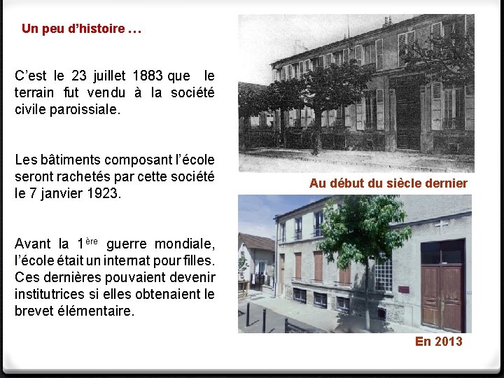 Un peu d’histoire … C’est le 23 juillet 1883 que le terrain fut vendu Un peu d’histoire … C’est le 23 juillet 1883 que le terrain fut vendu
