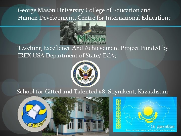  George Mason University College of Education and Human Development, Centre for International Education;