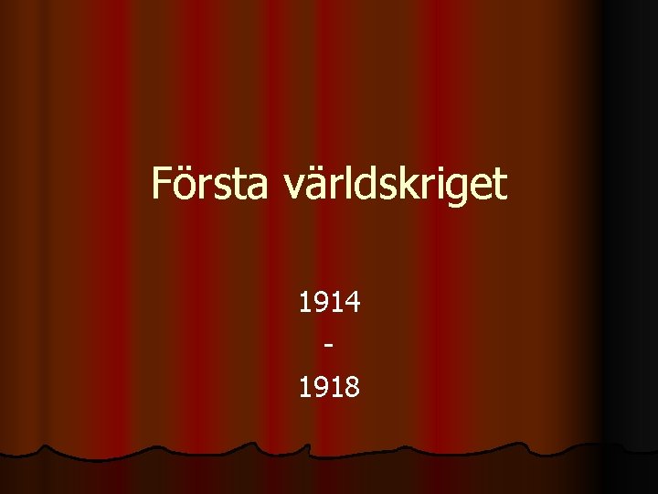 Första världskriget 1914 1918 