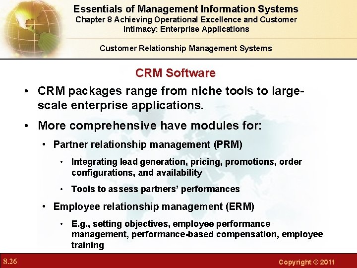 Essentials of Management Information Systems Chapter 8 Achieving Operational Excellence and Customer Intimacy: Enterprise Essentials of Management Information Systems Chapter 8 Achieving Operational Excellence and Customer Intimacy: Enterprise