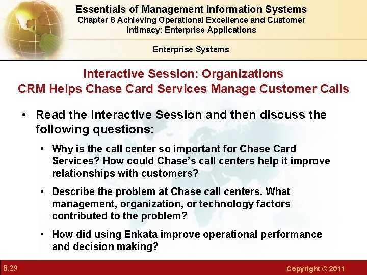 Essentials of Management Information Systems Chapter 8 Achieving Operational Excellence and Customer Intimacy: Enterprise Essentials of Management Information Systems Chapter 8 Achieving Operational Excellence and Customer Intimacy: Enterprise