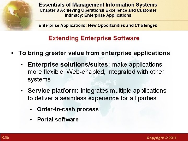 Essentials of Management Information Systems Chapter 8 Achieving Operational Excellence and Customer Intimacy: Enterprise Essentials of Management Information Systems Chapter 8 Achieving Operational Excellence and Customer Intimacy: Enterprise