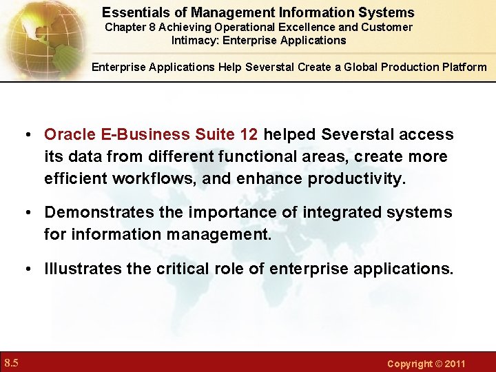 Essentials of Management Information Systems Chapter 8 Achieving Operational Excellence and Customer Intimacy: Enterprise Essentials of Management Information Systems Chapter 8 Achieving Operational Excellence and Customer Intimacy: Enterprise