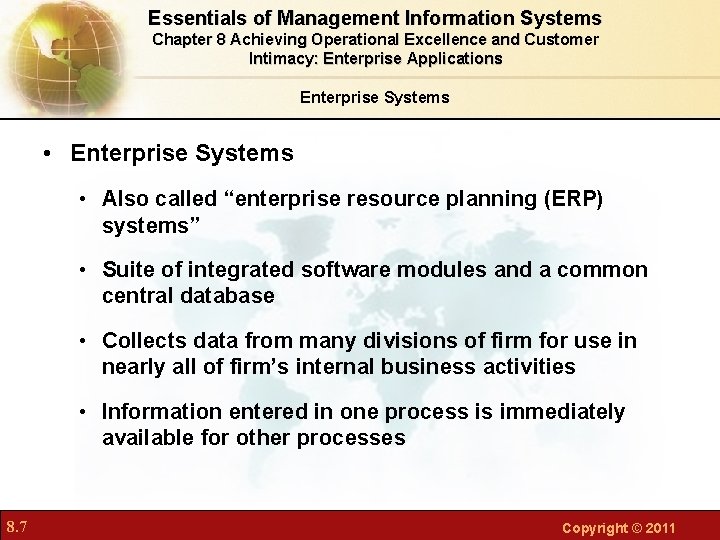 Essentials of Management Information Systems Chapter 8 Achieving Operational Excellence and Customer Intimacy: Enterprise Essentials of Management Information Systems Chapter 8 Achieving Operational Excellence and Customer Intimacy: Enterprise