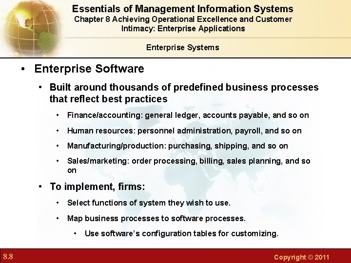 Essentials of Management Information Systems Chapter 8 Achieving Operational Excellence and Customer Intimacy: Enterprise Essentials of Management Information Systems Chapter 8 Achieving Operational Excellence and Customer Intimacy: Enterprise