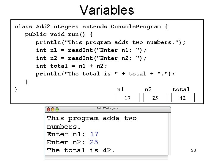 Variables class Add 2 Integers extends Console. Program { public void run() { println("This Variables class Add 2 Integers extends Console. Program { public void run() { println("This