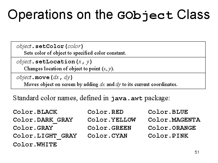 Operations on the GObject Class object. set. Color(color) Sets color of object to specified Operations on the GObject Class object. set. Color(color) Sets color of object to specified