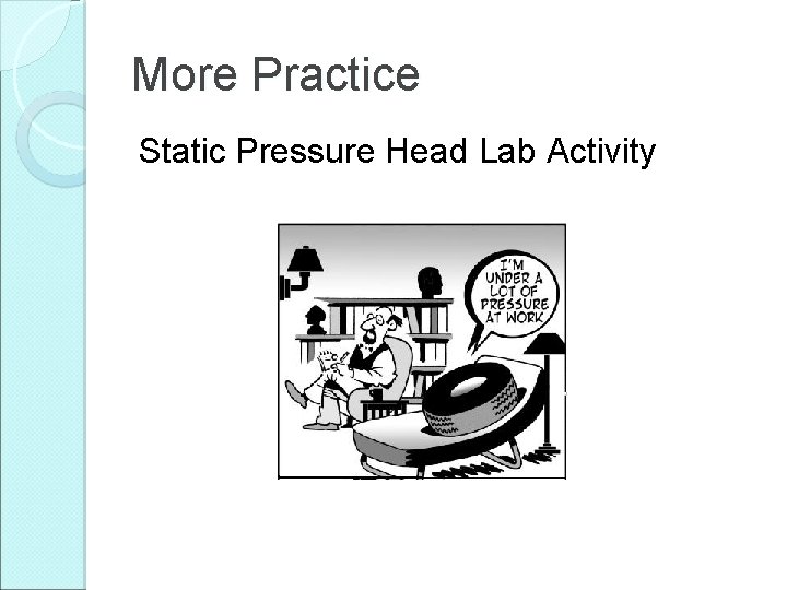 More Practice Static Pressure Head Lab Activity 