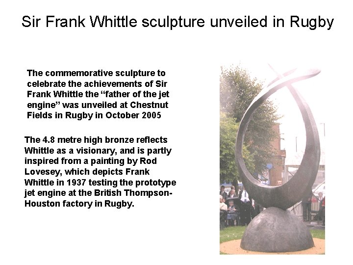 Sir Frank Whittle sculpture unveiled in Rugby The commemorative sculpture to celebrate the achievements