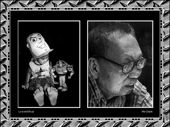 Lun and Buzz My Uncle Lun and Buzz My Uncle