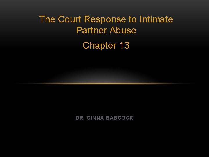 The Court Response to Intimate Partner Abuse Chapter