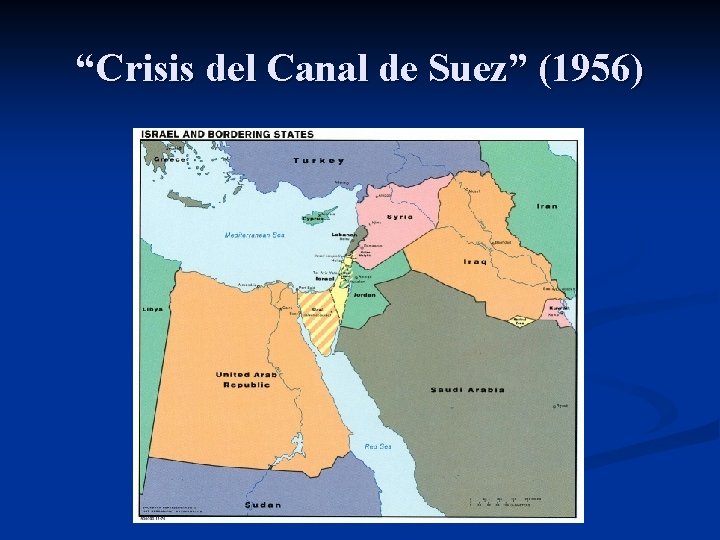 “Crisis del Canal de Suez” (1956) 