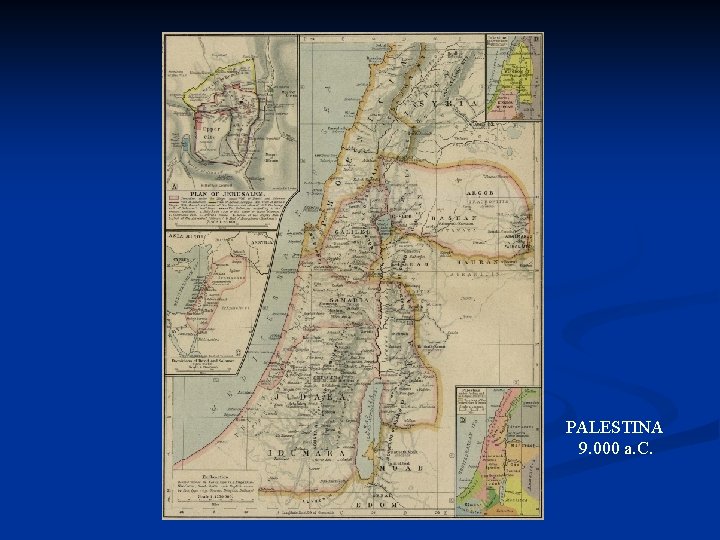 PALESTINA 9. 000 a. C. 