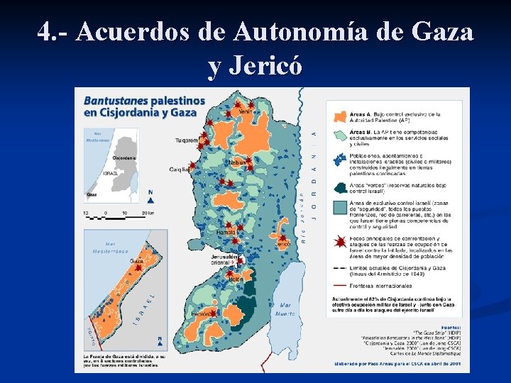 4. - Acuerdos de Autonomía de Gaza y Jericó 