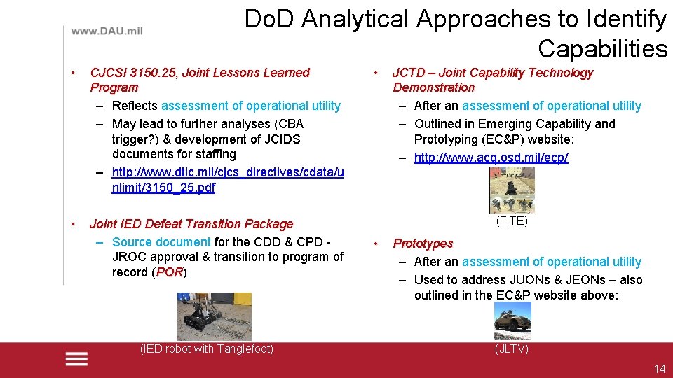 Do. D Analytical Approaches to Identify Capabilities • CJCSI 3150. 25, Joint Lessons Learned